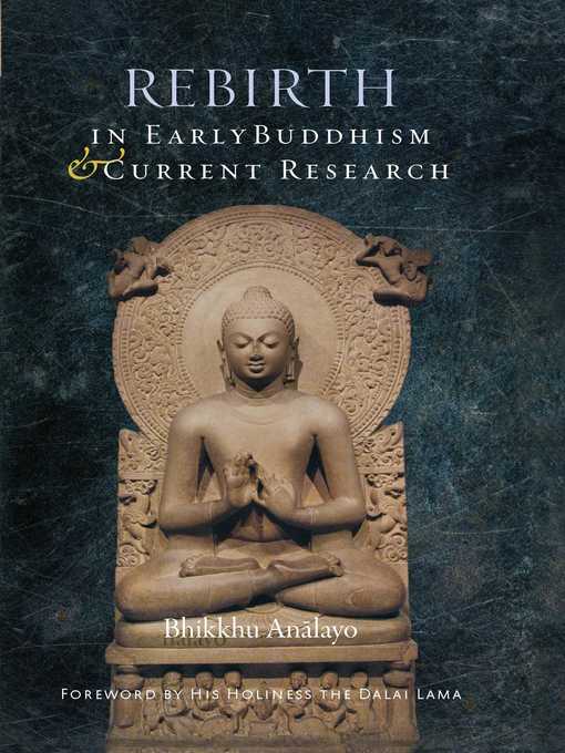 Title details for Rebirth in Early Buddhism and Current Research by Bhikkhu Analayo - Wait list